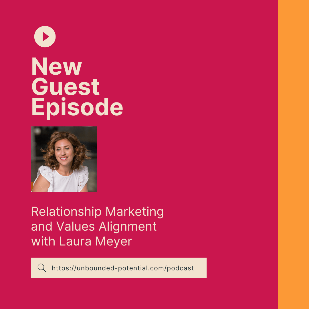 podcast-laura-meyer-on-relationship-marketing-unbounded-potential